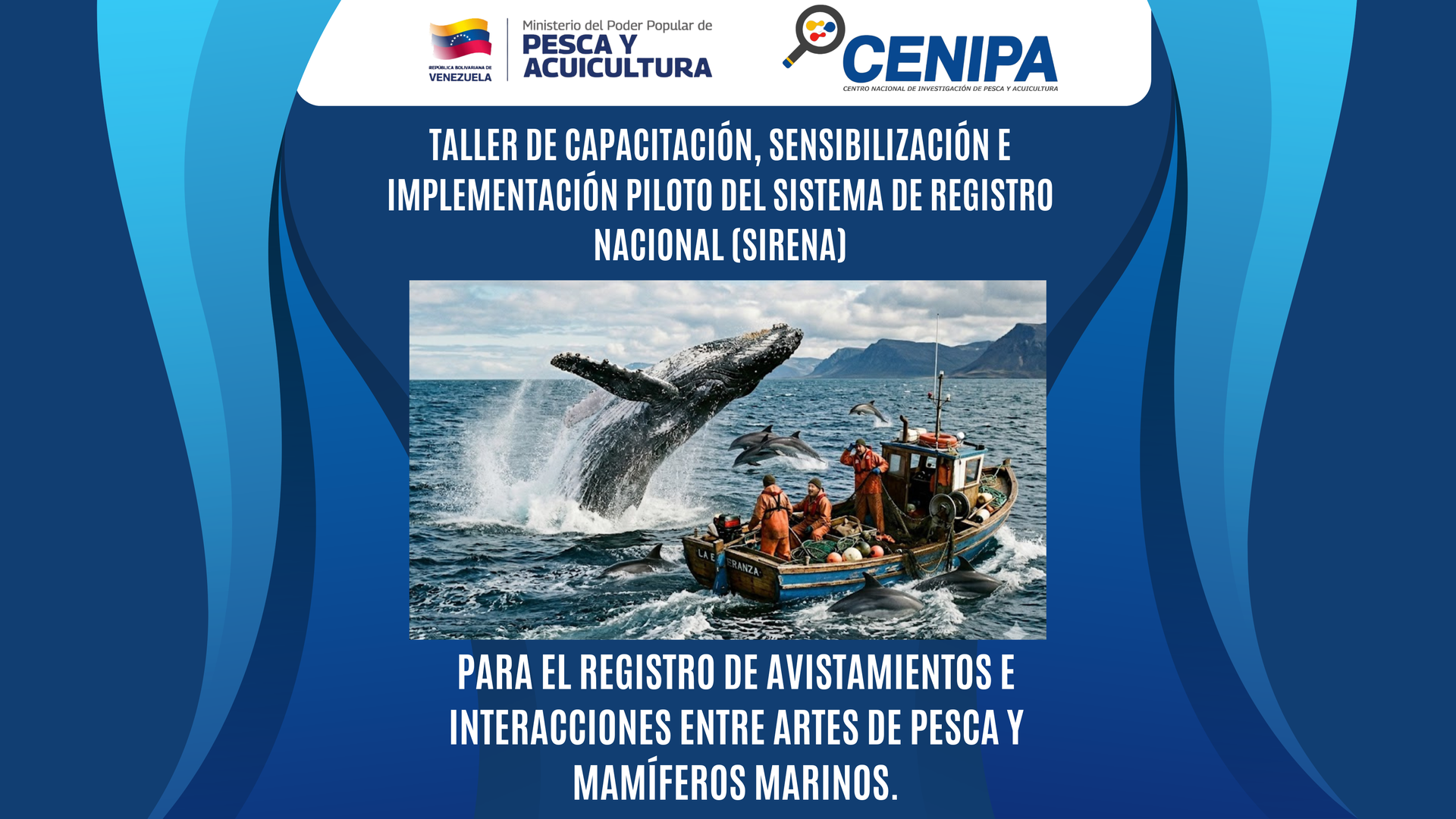 Taller de capacitación, sensibilización e implementación piloto del Sistema de Registro Nacional (SIRENA) para el registro de avistamientos e interacciones entre artes de pesca y mamíferos marinos